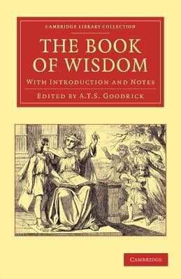 The Book of Wisdom by Goodrick, A. T. S.