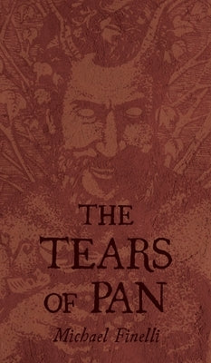 The Tears of Pan by Finelli, Michael