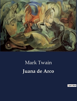 Juana de Arco by Twain, Mark