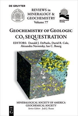 Geochemistry of Geologic CO2 Sequestration by DePaolo, Donald J.