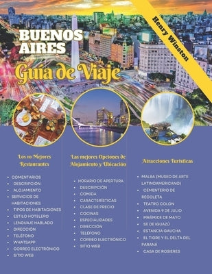Buenos Aires Guía de Viaje 2024: Domine la vida y la cultura porteña con mapas, consejos y planificación de expertos: experimente de forma segura los by Winston, Henry