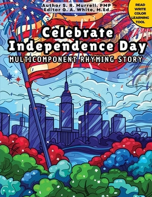 Celebrate Independence Day by Murrell, S. R.