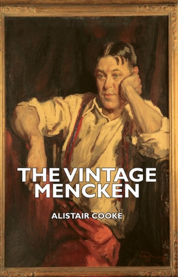 The Vintage Mencken by Cooke, Alistair