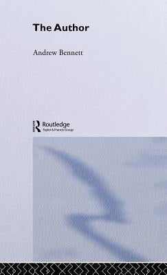 The Author by Bennett, Andrew