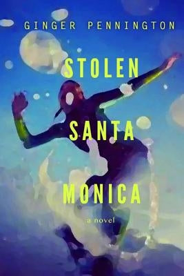 Stolen Santa Monica by Pennington, Ginger