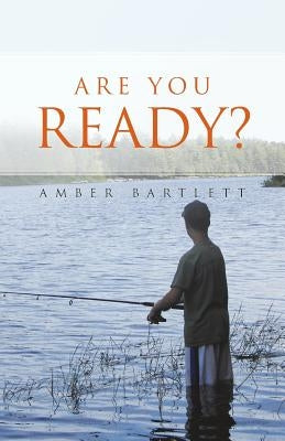 Are You Ready? by Bartlett, Amber