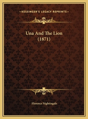 Una And The Lion (1871) by Nightingale, Florence