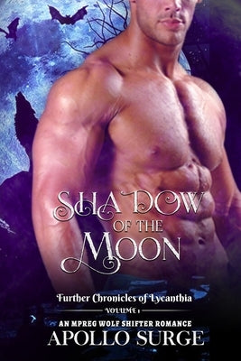 Shadow of the Moon: M/M Wolf Shifter Paranormal Romance by Surge, Apollo