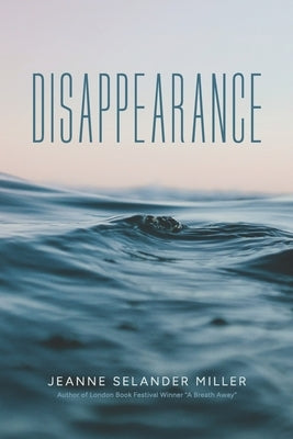 Disappearance by Selander Miller, Jeanne