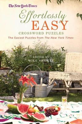 Nyt Effortlessly Easy Xwords by Shortz, Will