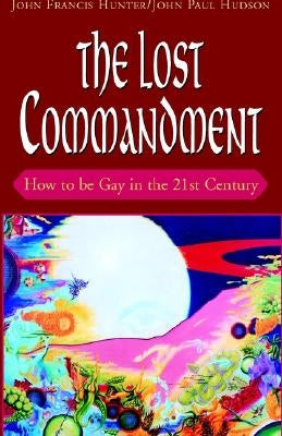 The Lost Commandment by Hunter, John Francis