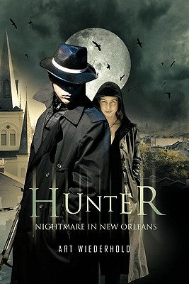 Hunter: Nightmare in New Orleans by Wiederhold, Art