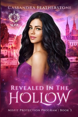 Revealed in the Hollow by Featherstone, Cassandra
