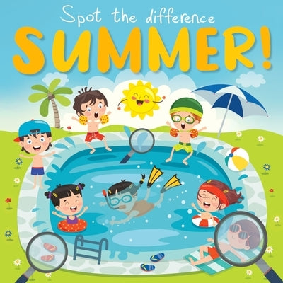 Spot the Difference - Summer Time!: A Fun Search and Solve Book For Ages 3+ by Books, Webber