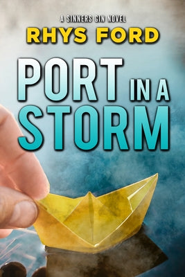 Port in a Storm: Volume 8 by Ford, Rhys