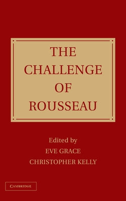 The Challenge of Rousseau by Grace, Eve