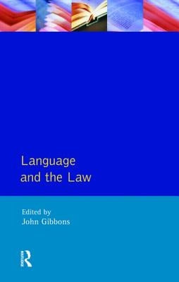 Language and the Law by Gibbons, John Peter