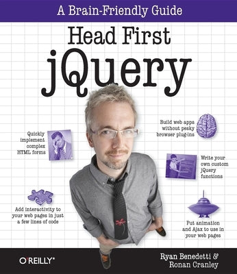 Head First jQuery: A Brain-Friendly Guide by Benedetti, Ryan