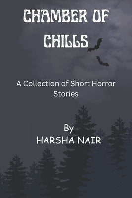 Chamber of Chills: Halloween Special: A Collection of Short Horror Stories by Nair, Harsha