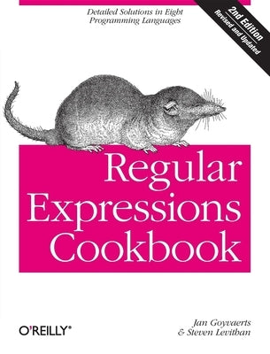 Regular Expressions Cookbook: Detailed Solutions in Eight Programming ...