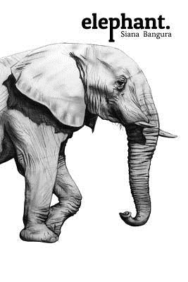Elephant. by Bangura, Siana