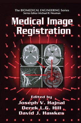 Medical Image Registration by Hajnal, Joseph V.
