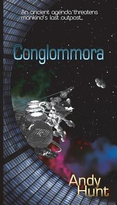 Conglommora by Hunt, Andy