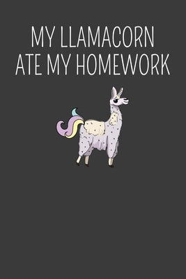 My Llamacorn Ate My Homework: First Day of School Llama with no Drama Adventure Book by Designs, Frozen Cactus