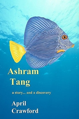 Ashram Tang: a story... and a discovery by Crawford, Allen