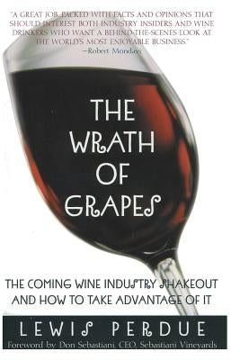 The Wrath of Grapes by Perdue, Lewis