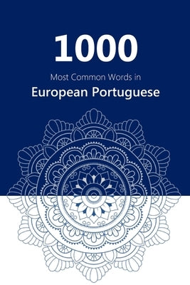 1000 Most Common Words in European Portuguese by Young, David James