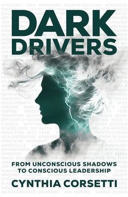 Dark Drivers by Corsetti, Cynthia
