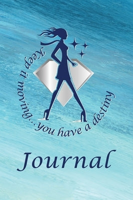 Keep It Moving Journal by Cunningham, Kathy