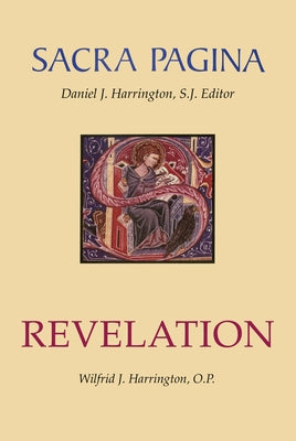Sacra Pagina: Revelation: Volume 16 by Harrington, Wilfrid J.