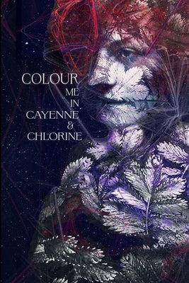 Colour Me in Cayenne & Chlorine by M, Mirjana