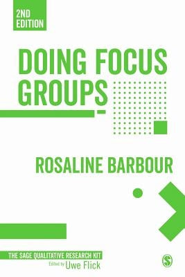 Doing Focus Groups by Barbour, Rosaline S.