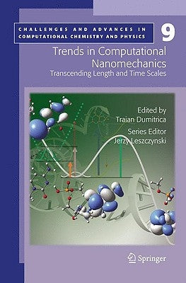 Trends in Computational Nanomechanics: Transcending Length and Time Scales by Dumitrica, Traian