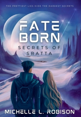 Fate Born: Secrets of Sratta by Robison, Michelle L.