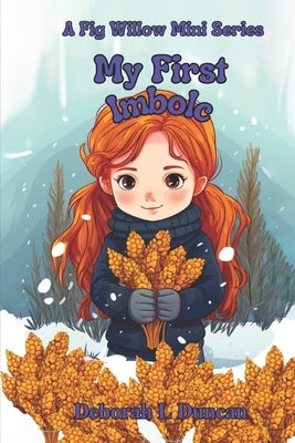 My First Imbolc: A Fig Willow Mini Series by Wheeler, Rebecca