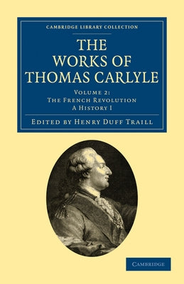 The Works of Thomas Carlyle by Carlyle, Thomas