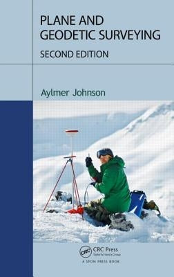 Plane and Geodetic Surveying by Johnson, Aylmer