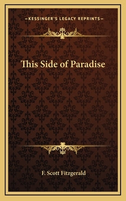 This Side of Paradise by Fitzgerald, F. Scott