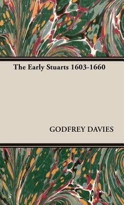 The Early Stuarts 1603-1660 by Davies, Godfrey