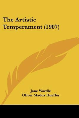 The Artistic Temperament (1907) by Wardle, Jane