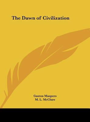 The Dawn of Civilization by Maspero, Gaston