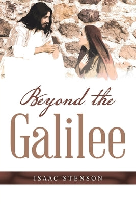 Beyond the Galilee by Stenson, Isaac
