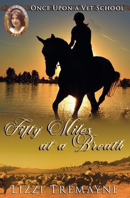 Fifty Miles at a Breath by Tremayne, Lizzi