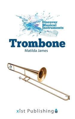 Trombone by James, Matilda