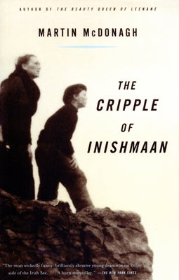 The Cripple of Inishmaan by McDonagh, Martin