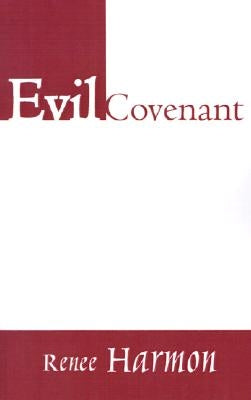 Evil Covenant by Harmon, Renee